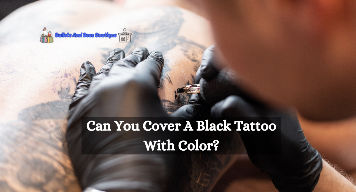 Can You Cover A Black Tattoo With Color